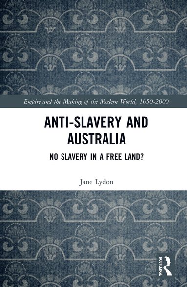 bokomslag Anti-Slavery and Australia