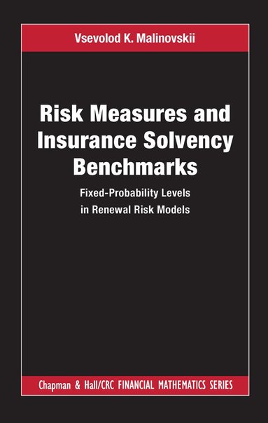 Vsevolod K. Malinovskii - Risk Measures and Insurance Solvency Benchmarks, Inbunden