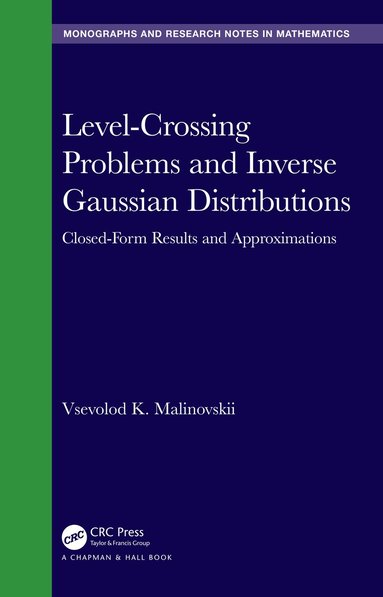 Vsevolod K. Malinovskii - Level-Crossing Problems and Inverse Gaussian Distributions, Inbunden