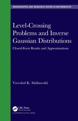 Vsevolod K. Malinovskii - Level-Crossing Problems and Inverse Gaussian Distributions, Inbunden