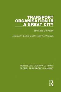 bokomslag Transport Organisation in a Great City