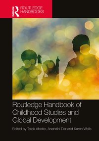 bokomslag Routledge Handbook of Childhood Studies and Global Development