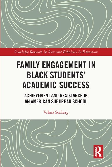 Vilma Seeberg - Family Engagement in Black Students’ Academic Success, Häftad