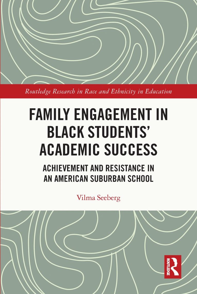 Family Engagement in Black Students' Academic Success 1