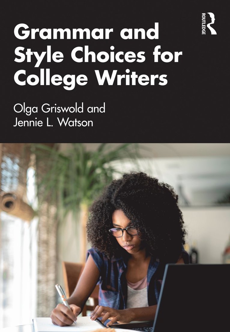 Grammar and Style Choices for College Writers