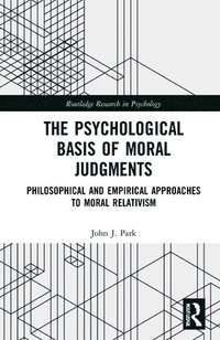 bokomslag The Psychological Basis of Moral Judgments