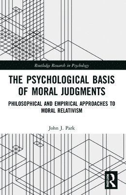 The Psychological Basis of Moral Judgments 1