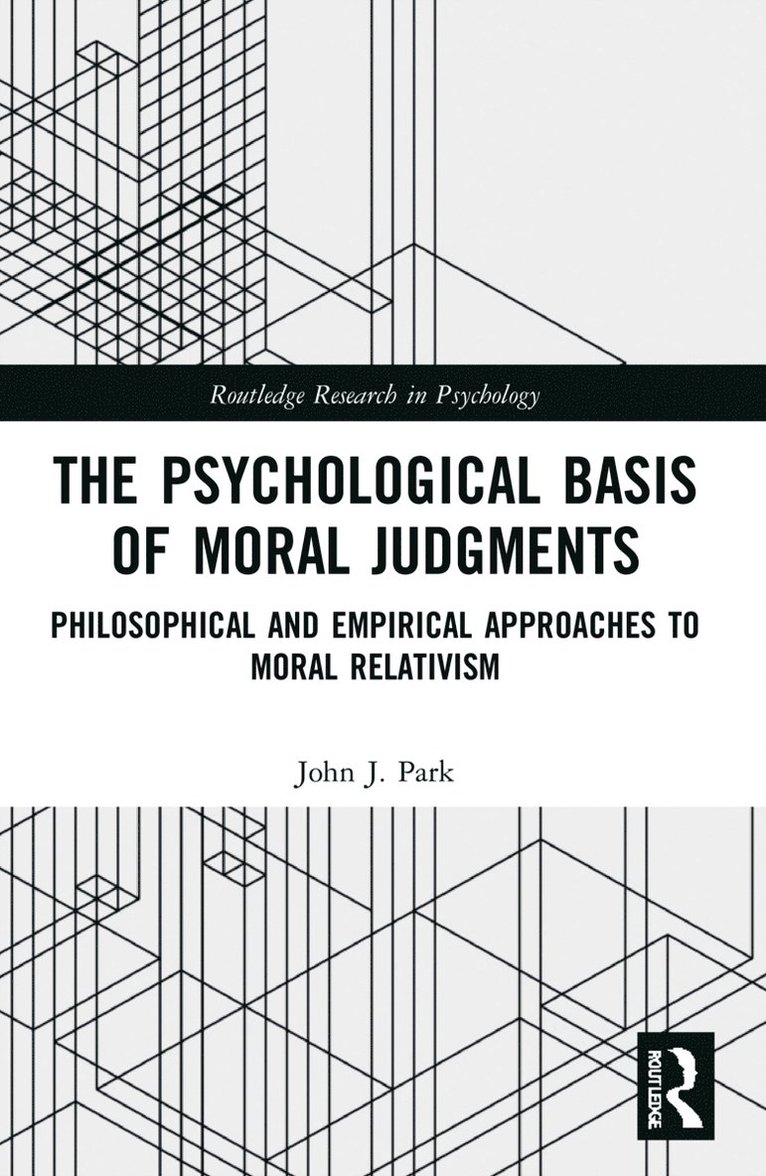 John Park, USA) Park, John (California State University - Psychological Basis of Moral Judgments, Häftad