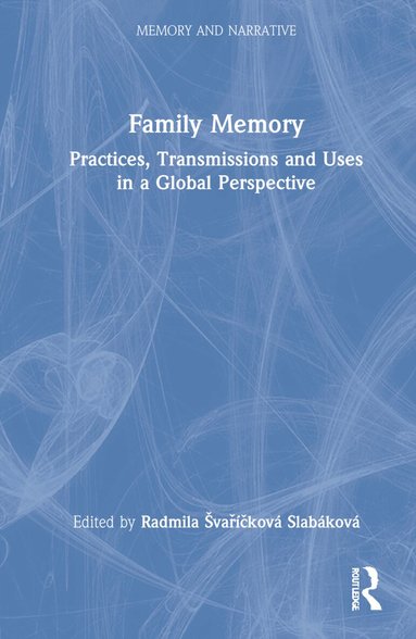 Radmila Švaříčková Slabáková - Family Memory, Inbunden