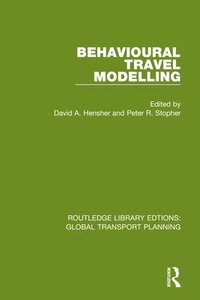 bokomslag Behavioural Travel Modelling
