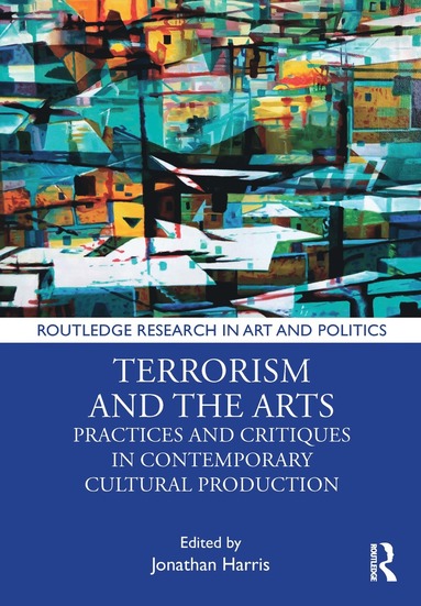 bokomslag Terrorism and the Arts