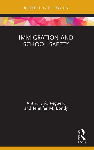 bokomslag Immigration and School Safety