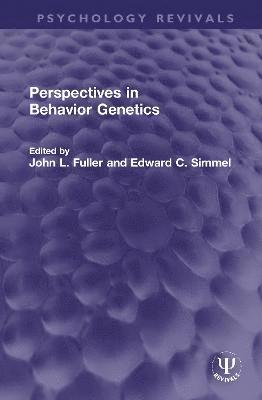 John L. Fuller, Edward C. Simmel - Perspectives in Behavior Genetics, Inbunden