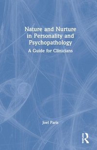 bokomslag Nature and Nurture in Personality and Psychopathology