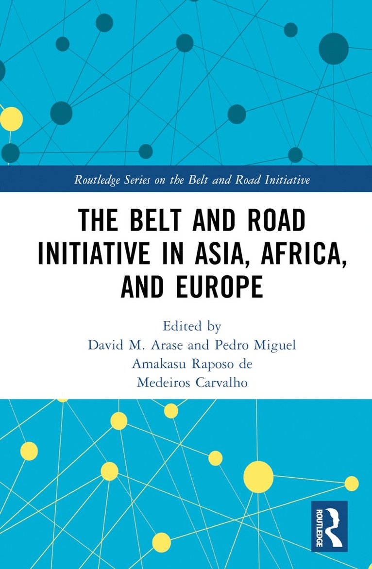 Belt and Road Initiative in Asia, Africa, and Europe 1