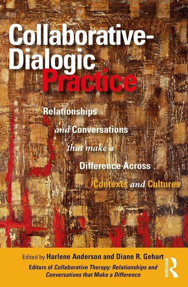 Harlene Anderson, Diane R. Gehart - Collaborative-Dialogic Practice, Häftad