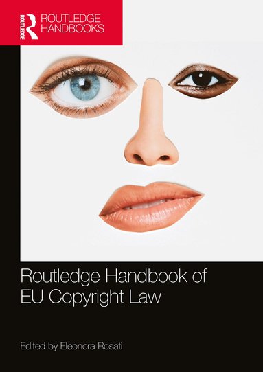 Eleonora Rosati - Routledge Handbook of EU Copyright Law, Häftad