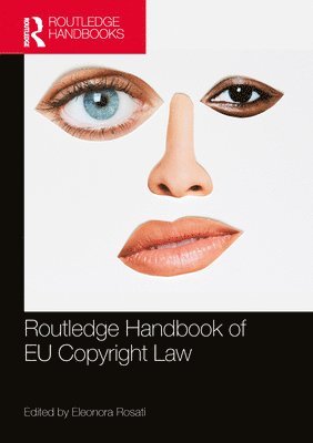 The Routledge Handbook of EU Copyright Law 1