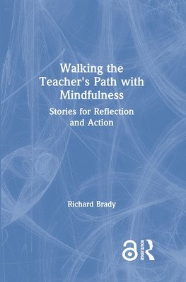 bokomslag Walking the Teacher's Path with Mindfulness