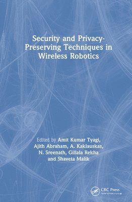 Security and Privacy-Preserving Techniques in Wireless Robotics 1