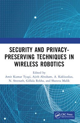 Security and Privacy-Preserving Techniques in Wireless Robotics 1