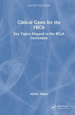 Clinical Cases for the FRCA 1