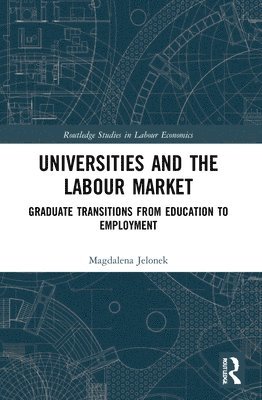 Universities and the Labour Market 1