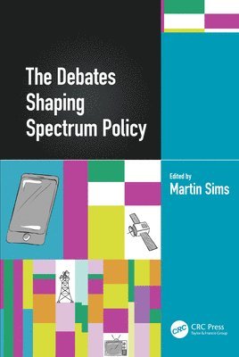 bokomslag The Debates Shaping Spectrum Policy