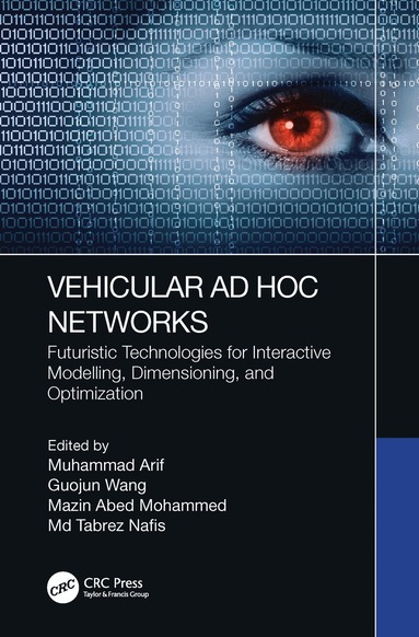 Muhammad Arif, Guojun Wang, Mazin Abed Mohammed, Md Tabrez Nafis - Vehicular Ad Hoc Networks, Inbunden