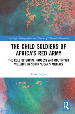 bokomslag The Child Soldiers of Africa's Red Army