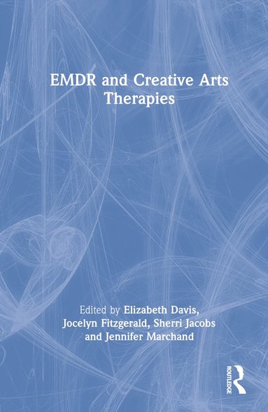 bokomslag EMDR and Creative Arts Therapies