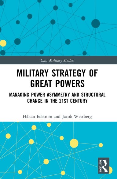 Håkan Edström, Jacob Westberg - Military Strategy of Great Powers, Häftad