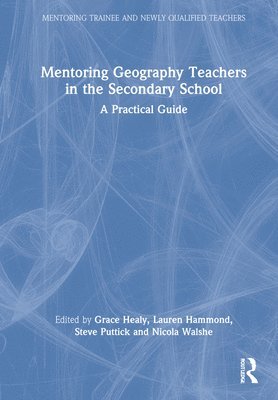 Mentoring Geography Teachers in the Secondary School 1