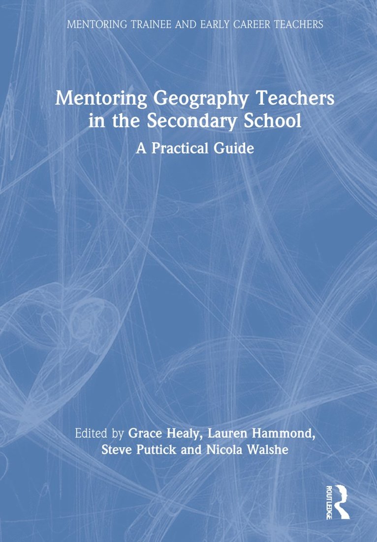 Mentoring Geography Teachers in the Secondary School 1