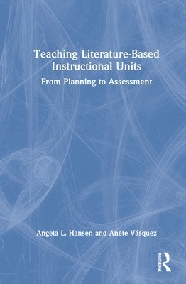 Teaching Literature-Based Instructional Units 1