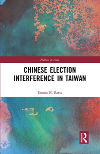 bokomslag Chinese Election Interference in Taiwan