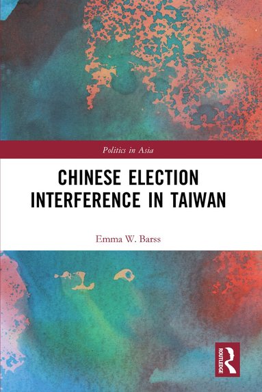 bokomslag Chinese Election Interference in Taiwan