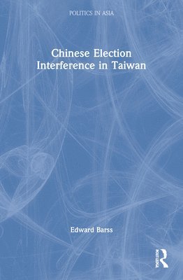 Chinese Election Interference in Taiwan 1