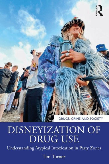Tim Turner - Disneyization of Drug Use, Häftad