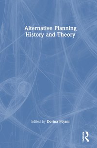 bokomslag Alternative Planning History and Theory