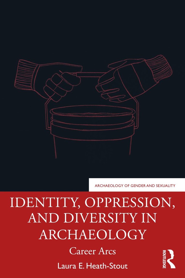 Identity, Oppression, and Diversity in Archaeology 1