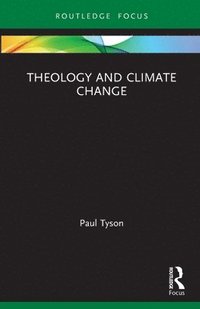 bokomslag Theology and Climate Change
