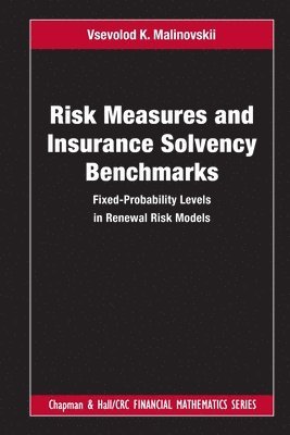 Vsevolod K. Malinovskii - Risk Measures and Insurance Solvency Benchmarks, Häftad