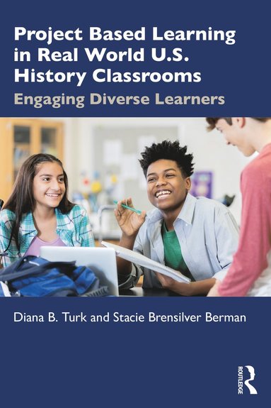 bokomslag Project Based Learning in Real World U.S. History Classrooms