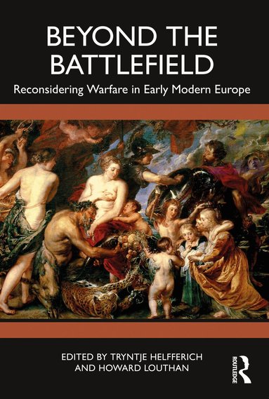 Tryntje Helfferich, Howard Louthan - Beyond the Battlefield, Häftad