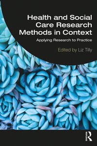 bokomslag Health and Social Care Research Methods in Context