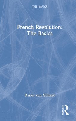 bokomslag French Revolution: The Basics