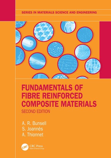 A.R. Bunsell - Fundamentals of Fibre Reinforced Composite Materials, Häftad