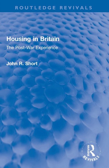 John R. Short - Housing in Britain, Häftad