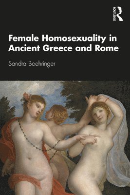 bokomslag Female Homosexuality in Ancient Greece and Rome